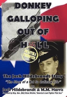 bokomslag Donkey Galloping Out of Hell - The Jack Hildebrandt Story