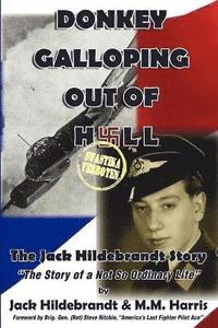 bokomslag Donkey Galloping Out of Hell - The Jack Hildebrandt Story