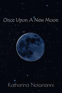 bokomslag Once Upon A New Moon