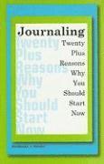 bokomslag Journaling: Twenty Plus Reasons Why You Should Start Now