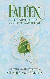 bokomslag Fallen: The Adventures of a Deep Water Leaf