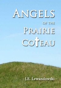 bokomslag Angels of the Prairie Coteau
