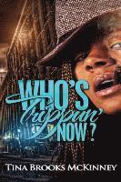Who's Trippin Now?