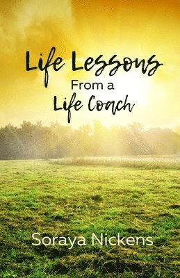 Life Lessons From a Life Coach 1