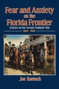bokomslag Fear and Anxiety on the Florida Frontier
