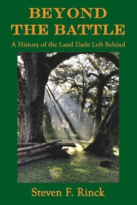 Steven F Rinck, Steven F. Rinck - Beyond the Battle, Häftad