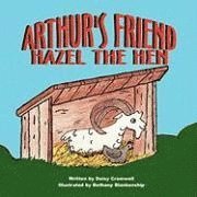 Daisy Cromwell - Arthur's Friend, Hazel the Hen, Häftad