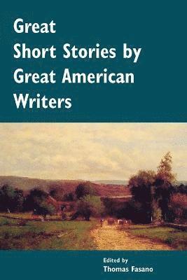 Thomas Fasano - Great Short Stories by Great American Writers, Häftad