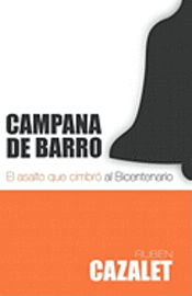 bokomslag Campana de Barro: El asalto que cimbró al Bicentenario