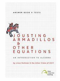 Jousting Armadillos & Other Equations: Answer Book & Tests 1