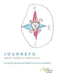 bokomslag Journeys: Arbor Thematic Curriculum