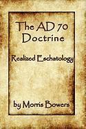 Morris G. Bowers, Morris G Bowers - The A.D. 70 Theory, Häftad