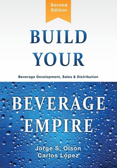 bokomslag Olson, J: Build Your Beverage Empire