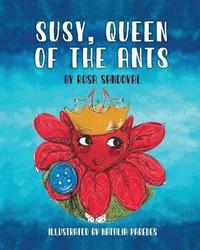 bokomslag Susy, Queen of the Ants