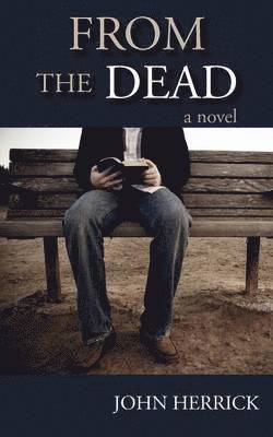 John Herrick - From the Dead, Häftad