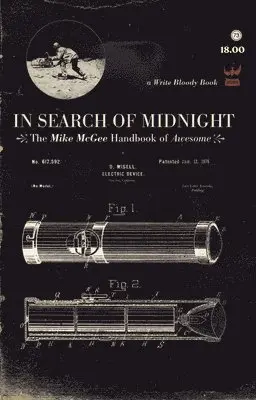 Mike McGee - In Search of Midnight: The Mike McGee Handbook of Awesome, Häftad. Tillgänglighet: Lägg i varukorg