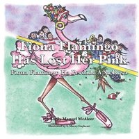 bokomslag Fiona Flamingo Has Lost her Pink