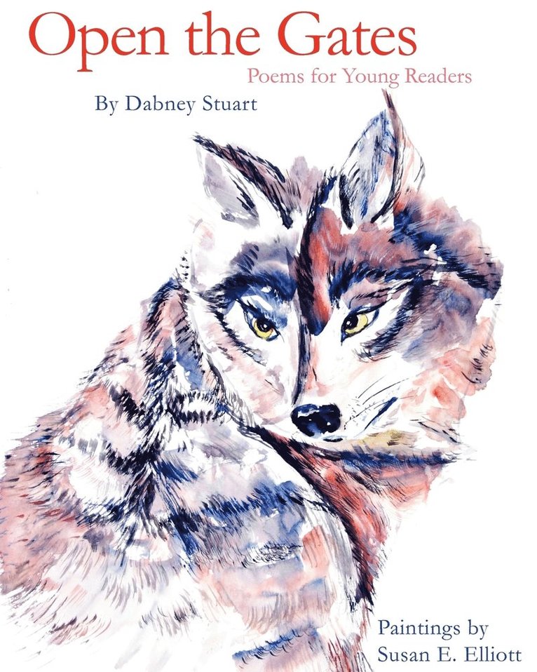 Dabney Stuart - Open the Gates, Häftad