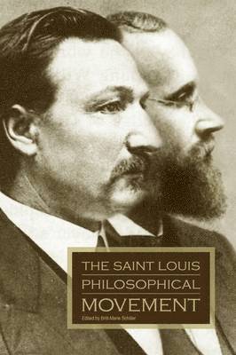 bokomslag The Saint Louis Philosophical Movement