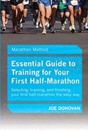 bokomslag Essential Guide To Training For Your First Half-Marathon