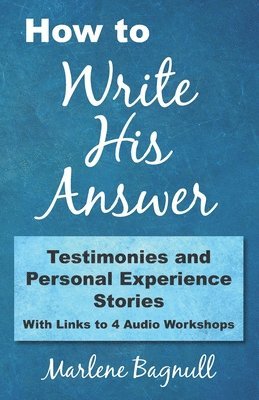 bokomslag How to Write His Answer: Testimonies & Personal Experience Stories