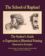 bokomslag The School of Raphael: The Student's Guide to Expression in Historical Painting