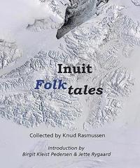 bokomslag Inuit Folk-Tales