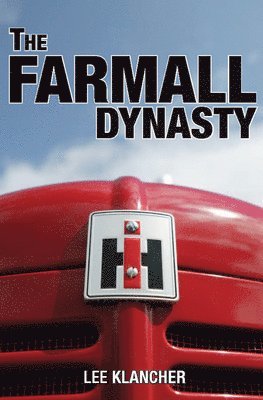 Lee Klancher - Farmall Dynasty, Häftad