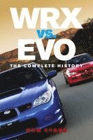 bokomslag WRX vs. Evo: The Complete History