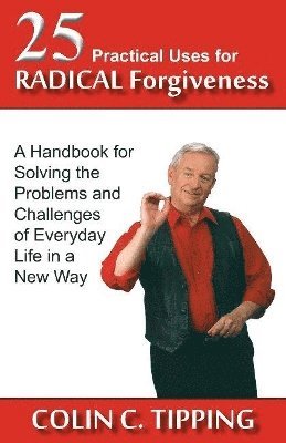 bokomslag 25 Practical Uses for Radical Forgiveness