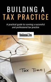 bokomslag Building a Tax Practice
