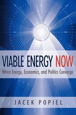 Jacek Popiel - Viable Energy Now, Häftad