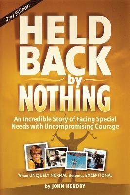 John Hendry - Held Back by Nothing, Häftad