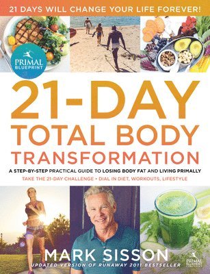 bokomslag The Primal Blueprint 21-Day Total Body Transformation