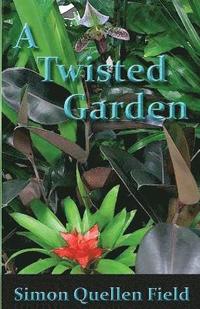 bokomslag A Twisted Garden