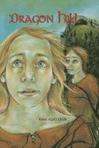 Karin Alfelt Childs - Dragon Hill, Häftad