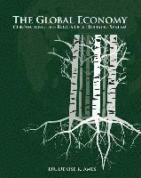 bokomslag The Global Economy: Connecting the Roots of a Holistic System