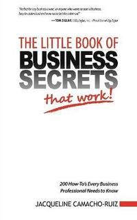 bokomslag The Little Book of Business Secrets That Work!