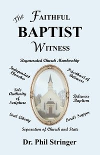 bokomslag The Faithful Baptist Witness