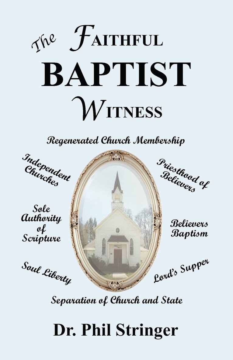 The Faithful Baptist Witness 1