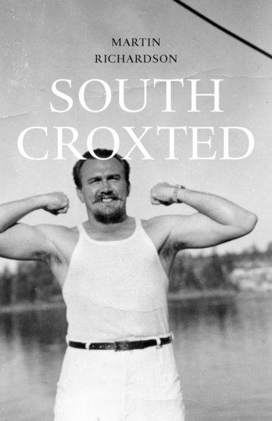 Martin Richardson - South Croxted, Häftad