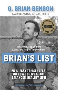 bokomslag Brian's List - 26 1/2 Easy to Use Ideas on How to Live a Fun, Balanced, Healthy Life!