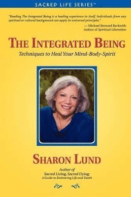 Sharon Lund - Integrated Being, Häftad