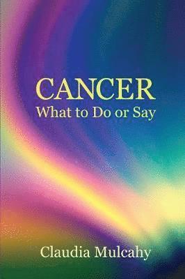 Claudia Mulcahy - Cancer, Häftad