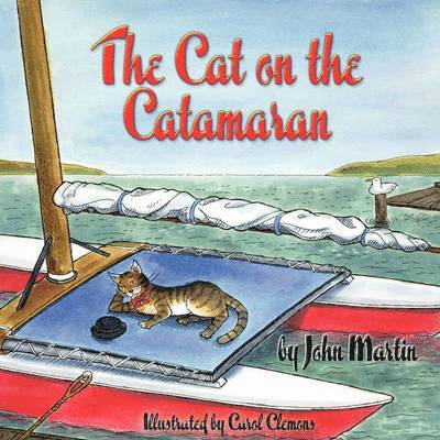 John Martin - The Cat on the Catamaran: A Christmas Tale, Häftad