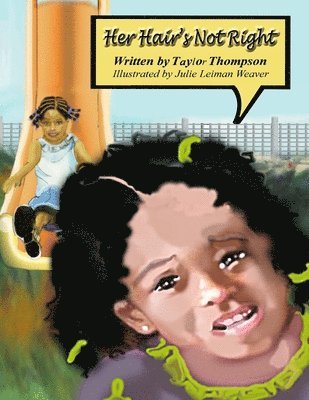 Taylor Thompson - "Her Hair's not Right!", Häftad