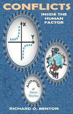 Richard O. Benton - Conflicts: Inside the Human Factor, Häftad