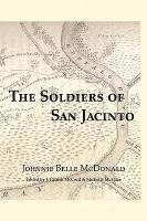 bokomslag The Soldiers of San Jacinto