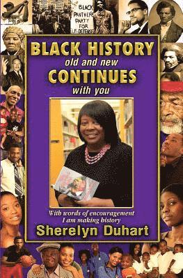 Black History Old and New Continues with You 1