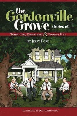 GORDONVILLE GROVE STORIES OF T